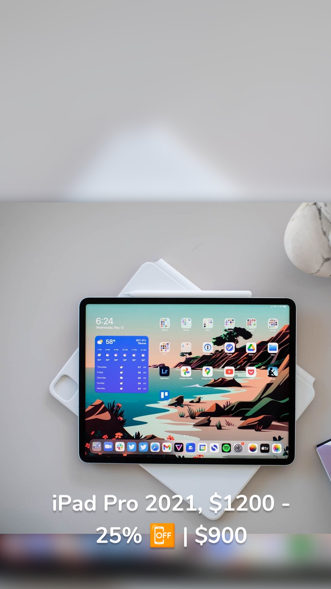 iPad Pro 2021, $1200 - 25% 📴 | $900